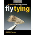 Fly Tying: 30 Years of Tips, Tricks, and Patterns - Paperback