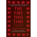 The Fire This Time: A New Generation Speaks about Race - Paperback