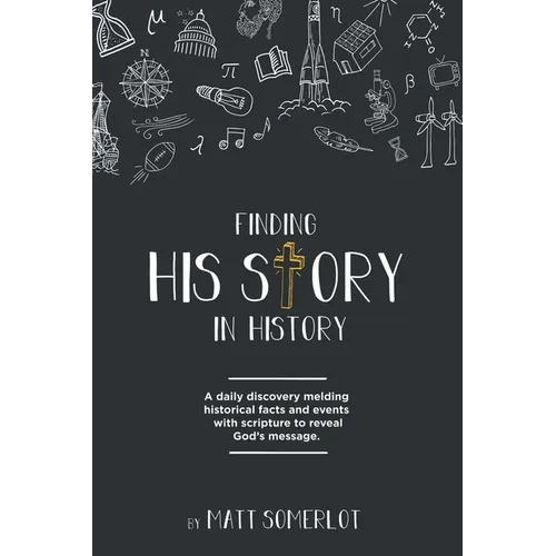 Finding His Story in History - Paperback