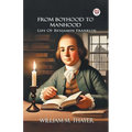 From Boyhood To Manhood Life Of Benjamin Franklin