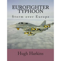 Eurofighter Typhoon: Storm over Europe - Paperback