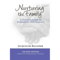Nurturing the Family: A Doula's Guide to Supporting New Parents - Paperback