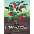I Can Grow... - Hardcover