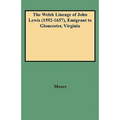 Welsh Lineage of John Lewis (1592-1657), Emigrant to Gloucester, Virginia
