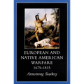 European-Native American Warfare, 1675-1815