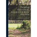 Florida Industrial School for Boys 1932-1934