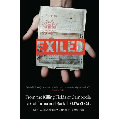 Exiled: From the Killing Fields of Cambodia to California and Back