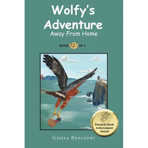 Wolfy's Adventure: Away From Home - Paperback
