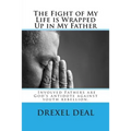 The Fight of My Life is Wrapped Up in My Father