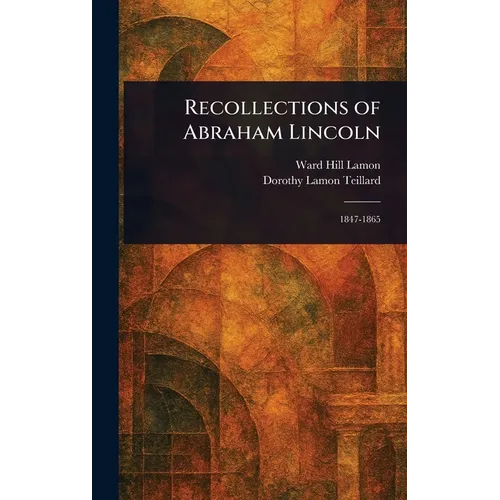 Recollections of Abraham Lincoln