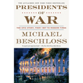 Presidents of War: The Epic Story, from 1807 to Modern Times