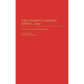 The Inchon Landing, Korea, 1950: An Annotated Bibliography