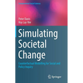 Simulating Societal Change: Counterfactual Modelling for Social and Policy Inquiry - Hardcover