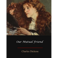 Our Mutual Friend - Paperback