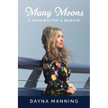 Many Moons: A Songwriter's Memoir - Paperback