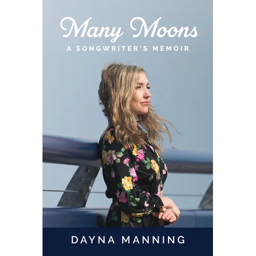 Many Moons: A Songwriter's Memoir - Paperback