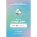 Astral Projection for Beginners - Paperback