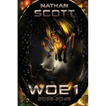 Woe 1: 2038 - 2048 - Paperback
