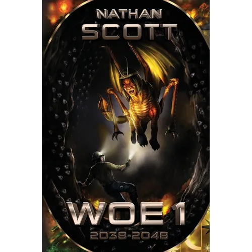Woe 1: 2038 - 2048 - Paperback