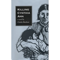 Killing Cynthia Ann - Paperback