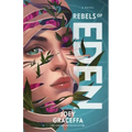 Rebels of Eden: A Novelvolume 3 - Paperback