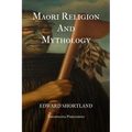 Maori Religion And Mythology - Paperback