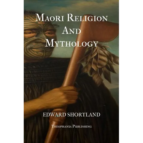 Maori Religion And Mythology - Paperback