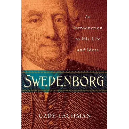 Swedenborg: An Introduction to His Life and Ideas - Paperback