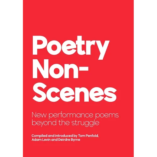Poetry NonScenes: New performance poems beyond the struggle - Paperback