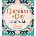Question a Day Journal: 365 Days to Reflect and Express Yourself - Hardcover