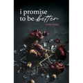 I Promise to Be Better - Paperback