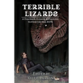 Terrible Lizards: A Dinosaur Horror Anthology Supporting the RSPB - Paperback