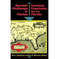Spanish Pathways in Florida, 1492-1992
