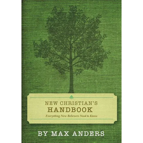 The New Christian's Handbook: Everything Believers Need to Know - Paperback