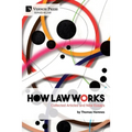 How Law Works: Collected Articles and New Essays