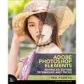 Adobe Photoshop Elements Advanced Editing Techniques and Tricks: The Essential Guide to Going Beyond Guided Edits - Paperback