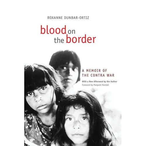 Blood on the Border: A Memoir of the Contra War