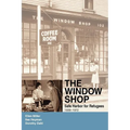 The Window Shop: Safe Harbor for Refugees