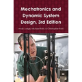 Mechatronics and Dynamic System Design, 3rd Edition - Paperback