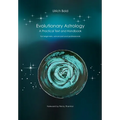 Evolutionary Astrology: Practical Text and Handbook - Paperback