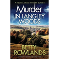 Murder in Langley Woods: A completely addictive cozy mystery novel - Paperback