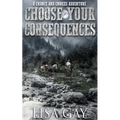 Choose your Consequences - Paperback
