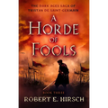 A Horde of Fools - Paperback
