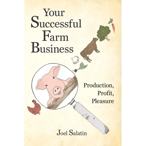 Your Successful Farm Business: Production, Profit, Pleasure - Paperback