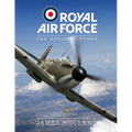 RAF Centenary Experience: The Official Story - Hardcover