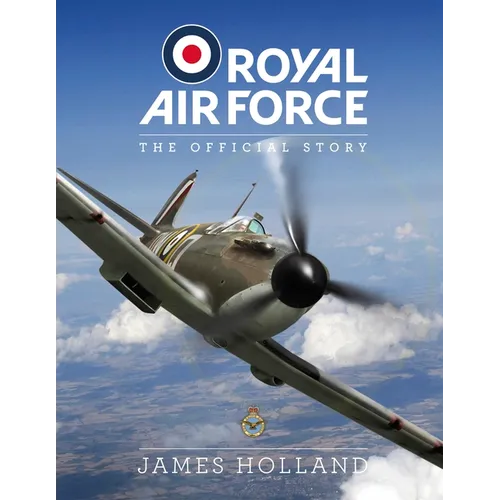 RAF Centenary Experience: The Official Story - Hardcover