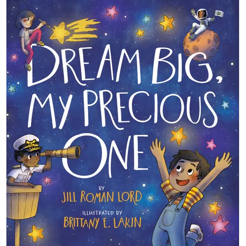 Dream Big, My Precious One - Hardcover