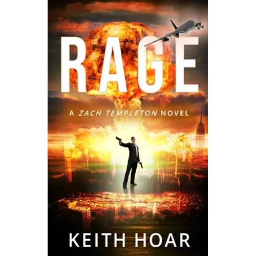 Rage: Zach Templeton Thriller Book 2