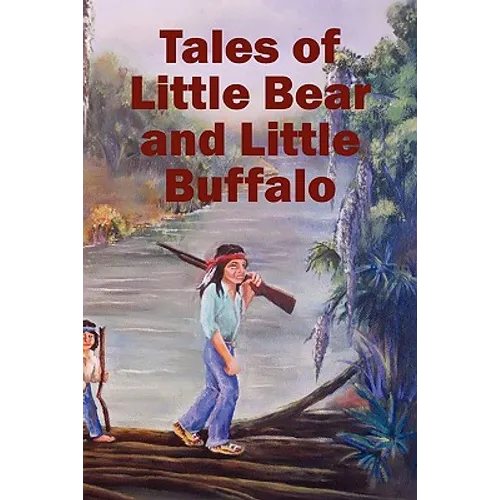 Tales of Little Bear and Little Buffalo