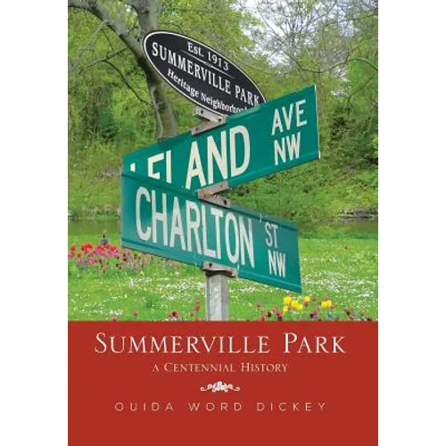 Summerville Park: A Centennial History
